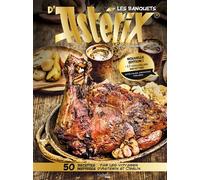 Les banquets d'Astérix - Nouvelle édition augmentée - Thibaud Villanova - Hachette Heroes - relié - Beau livre