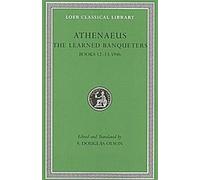 Les banquets savants (Loeb Classical Library, Band 327)