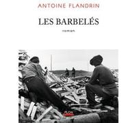 Les Barbelés Antoine Flandrin (Auteur)