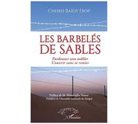 Les barbelés de sables Cheikh Baïdy Diop (Auteur)