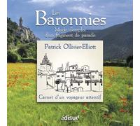 Les Baronnies - mode d'emploi d'un fragment de paradis - Patrick Ollivier-Elliott - Edisud - broché - Guide