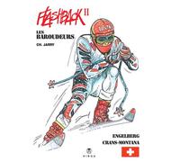 LES BAROUDEURS SANS FRONTIèRE CRANS-MONTANA - ENGELBERG - CHARLES JARRY CHARLES JARRY - Hibou Eds - broché - Bande dessinée
