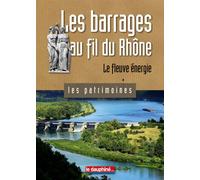 Les barrages au fil du Rhône