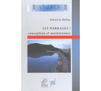 Les Barrages : conception et maintenance
