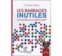 Les Barrages Inutiles - Ces Pensées Qui Rendent Malade (1cd Audio Mp3)