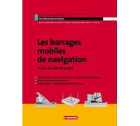 Les Barrages mobiles de navigation