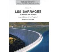 Les barrages (TGC volume 17) Du projet à la mise en service - Anton J. Schleiss - Presses Polytechniques Romandes - broché - Etude