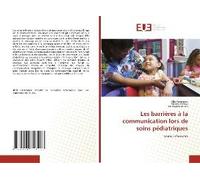 Les Barrières À La Communication Lors De Soins Pédiatriques