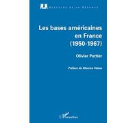Les bases américaines en France – 1950-1967 – L'Harmattan