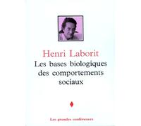 LES BASES BIOLOGIQUES DES COMPORTEMENTS SOCIAUX
