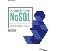 Les bases de données NoSQL Rudi Bruchez (Auteur)