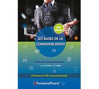 Les bases de la communication BTS GPME 1re et 2e années: Activités transversales