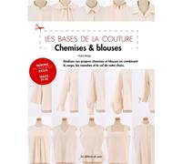 Les bases de la couture - Chemises & blouses - Collectif - De Saxe Eds - broché - Guide