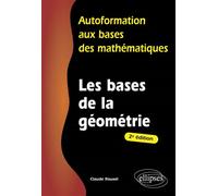 Les bases de la géométrie - 2e édition - Claude Rouxel - Ellipses - broché - Scolaire / Universitaire