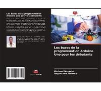 Les Bases De La Programmation Arduino Uno Pour Les Débutants