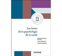 Les bases de la psychologie de la santé Gustave-Nicolas Fischer (Auteur), Cyril Tarquinio (Auteur), Virginie Dodeler (Auteur)