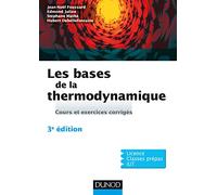 Les bases de la thermodynamique - 3e éd. - Cours et exercices corrigés: Cours et exercices corrigés