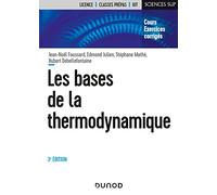 Les bases de la thermodynamique - 3e éd. - Cours et exercices corrigés: Cours et exercices corrigés