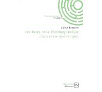 Les Bases de la Thermodynamique Cours et Exercices Corrigés - Zohra Benzarti - Publibook - broché - Essai