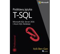 Les bases de T-SQL Microsoft SQL Server 2016 et Azure SQL Database