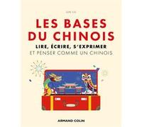 Les bases du chinois Jun Liu (Auteur)