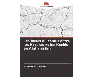Les bases du conflit entre les Hazaras et les Kuchis en Afghanistan