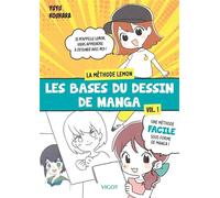 Les bases du dessin de manga : La methode Lemon - Vol. 1: LA METHODE LEMON-CHAN