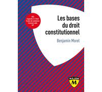 Les bases du droit constitutionnel - Benjamin Morel - Belin Éducation - broché - Scolaire / Universitaire