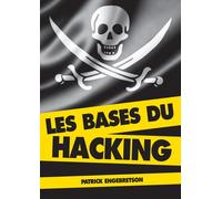 Les Bases du hacking - Patrick Engebretson - Pearson France - relié - Manuel