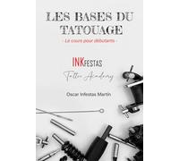 Les bases du tatouage: Le cours pour débutants