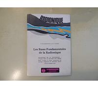 Les bases fondamentales de la radionique