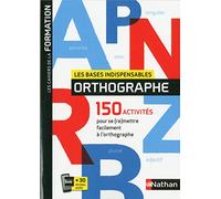 Les bases indispensables en orthographe - Cahier de la formation