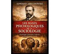 Les bases psychologiques de la sociologie