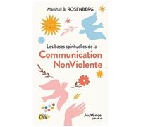 Les Bases Spirituelles De La Communication Non-Violente