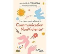 Les bases spirituelles de la Communication NonViolente