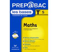 Les Bases, Terminale S : Maths