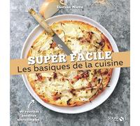 Les basiques de la cuisine - super facile