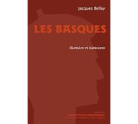 LES BASQUES: Histoire et histoires