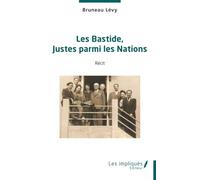 Les Bastide, Justes parmi les Nations