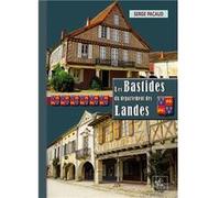 Les Bastides du Département des Landes Serge Pacaud (Auteur)