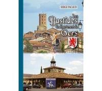 Les Bastides Du Departement Du Gers Pacaud, Serge (Auteur)