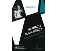 Les batailles de Jean Schuster: défense et illustration du surréalisme (1947-1969)