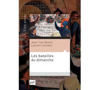 Les batailles du dimanche L'extension du travail dominical et ses conséquences sociales - Laurent Lesnard - Puf - broché - Essai