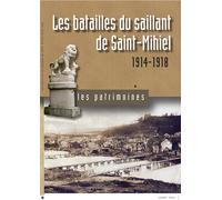 Les batailles du sailland de Saint-Mihiel 1914-1918 - Nicolas Czubak - Le Republicain Lorrain - broché - Essai