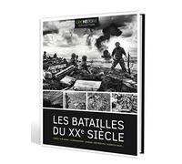 Les batailles du XXème siècle - GEO Histoire Collection