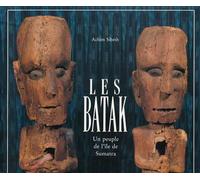 Les batak Un peuple de l'île de Sumatra - Achim Sibeth - Olizane Eds - relié - Beau livre