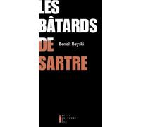 Les Bâtards De Sartre