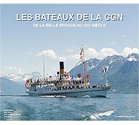 Les bateaux de la CGN - De la belle époque au XXIème siècle