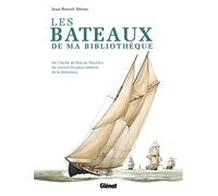 Les bateaux de ma bibliothèque: De L'Arche de Noé au Nautilus : les navires les plus célèbres de la littérature