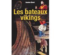 Les bateaux vikings - Damian Bouet - Heimdal Eds - relié - Essai